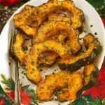 Parmesan Herb Roasted Acorn Squash with herbs and parmesan